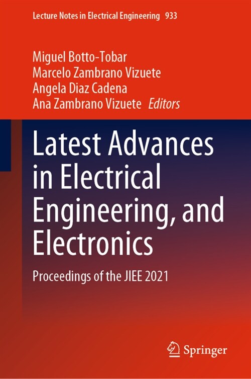 Latest Advances in Electrical Engineering, and Electronics: Proceedings of the JIEE 2021 (Hardcover)