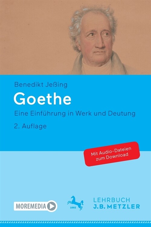 Goethe: Eine Einf?rung in Werk Und Deutung (Paperback, 2, 2., Vollig Neu)