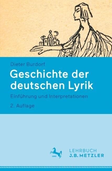 Geschichte Der Deutschen Lyrik: Einf?rung Und Interpretationen (Paperback, 2, 2., Aktualisier)