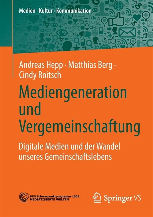 Mediengeneration Und Vergemeinschaftung: Digitale Medien Und Der Wandel Unseres Gemeinschaftslebens (Paperback, 1. Aufl. 2022)