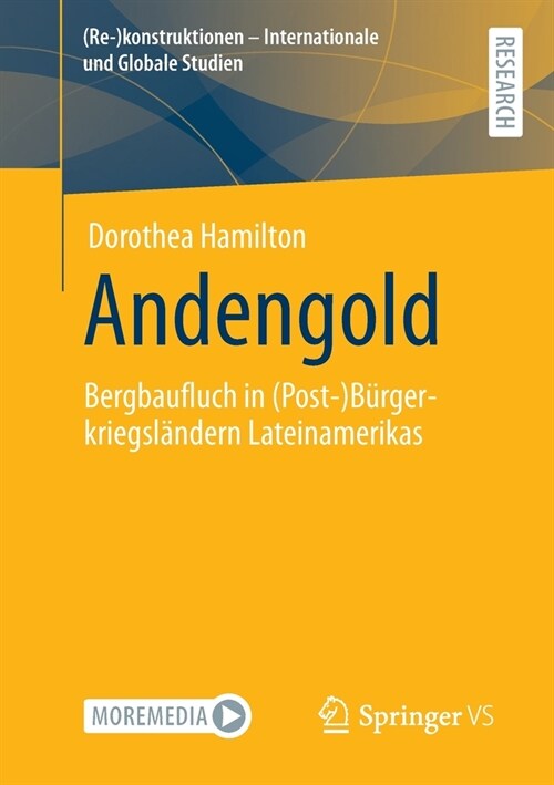 Andengold: Bergbaufluch in (Post-)B?gerkriegsl?dern Lateinamerikas (Paperback)