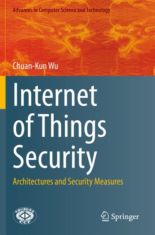 Internet of Things Security: Architectures and Security Measures (Paperback, 2021)