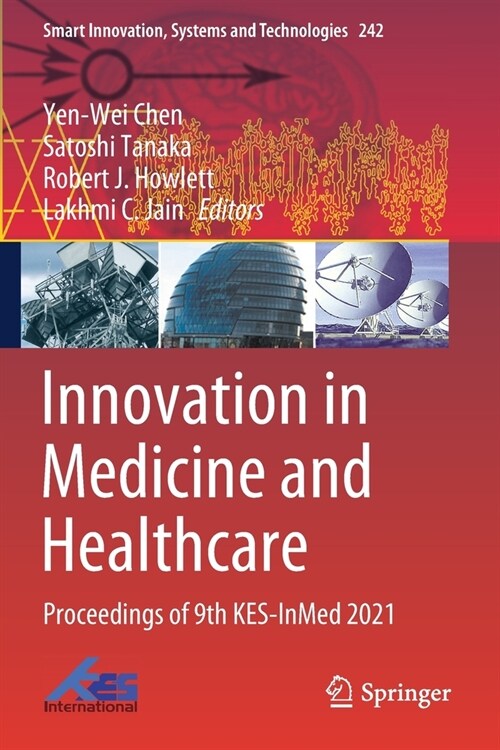 Innovation in Medicine and Healthcare: Proceedings of 9th KES-InMed 2021 (Paperback)