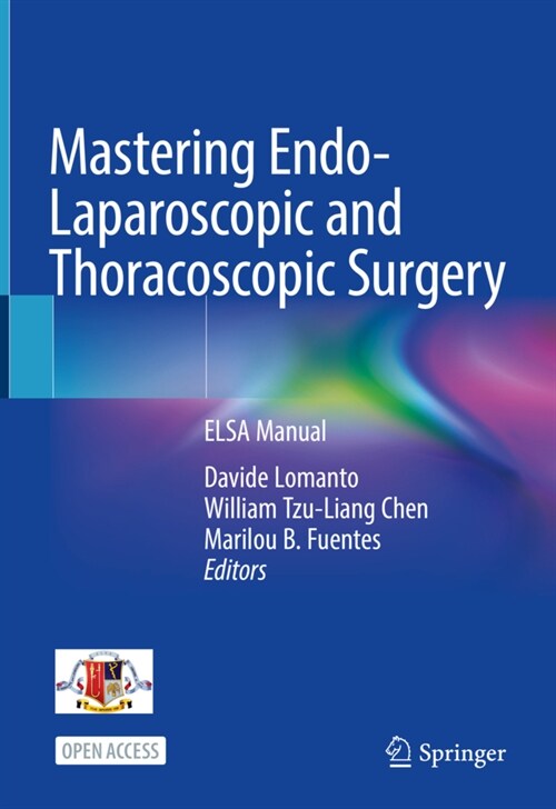 Mastering Endo-Laparoscopic and Thoracoscopic Surgery: Elsa Manual (Hardcover, 2023)