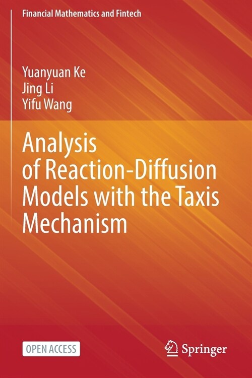 Analysis of Reaction-Diffusion Models with the Taxis Mechanism (Paperback)