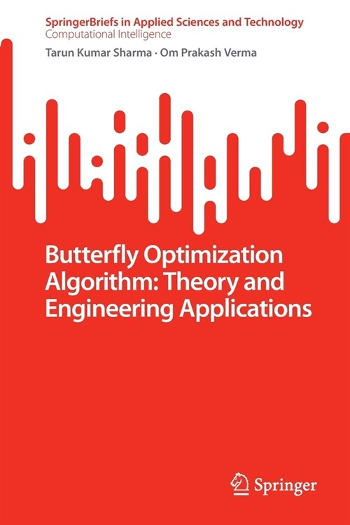 Butterfly Optimization Algorithm: Theory and Engineering Applications (Paperback)