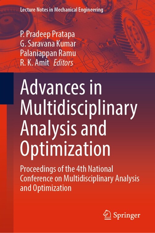 Advances in Multidisciplinary Analysis and Optimization: Proceedings of the 4th National Conference on Multidisciplinary Analysis and Optimization (Hardcover, 2023)