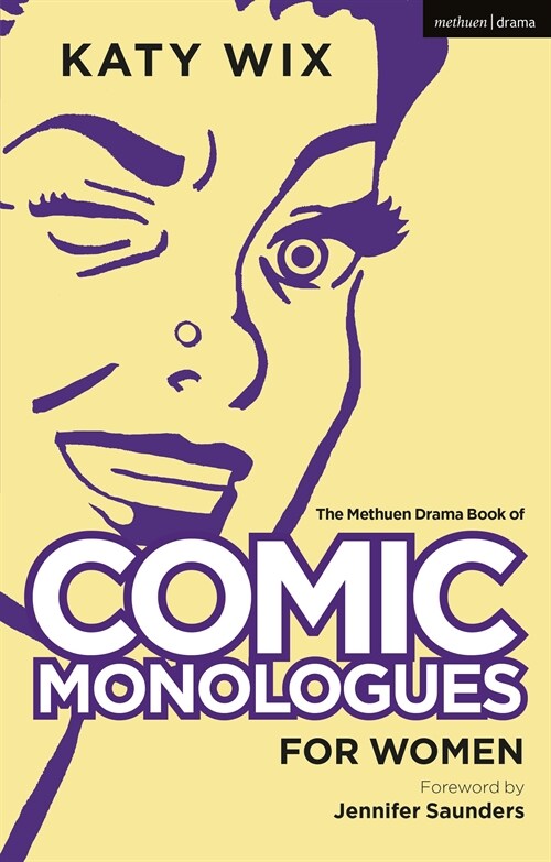 The Methuen Book of Comic Monologues for Women (Paperback)