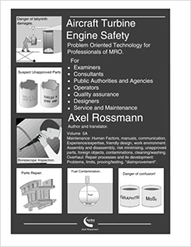 Aircraft Turbine Engine Safety Volume 5A: Problem Oriented Technology for Professionals (Paperback)