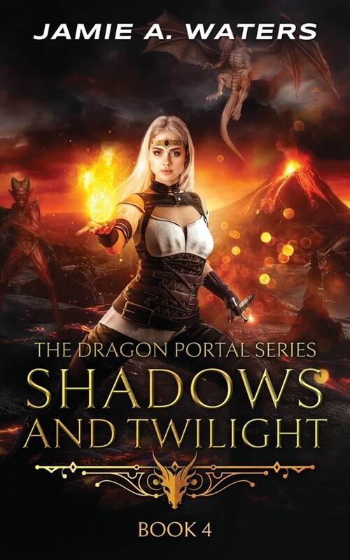 Shadows and Twilight (The Dragon Portal, #4) (Paperback)