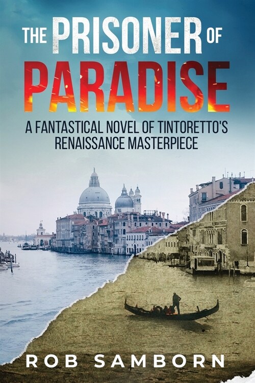 The Prisoner of Paradise: A Dual-Timeline Thriller Set in Venice (Paperback)