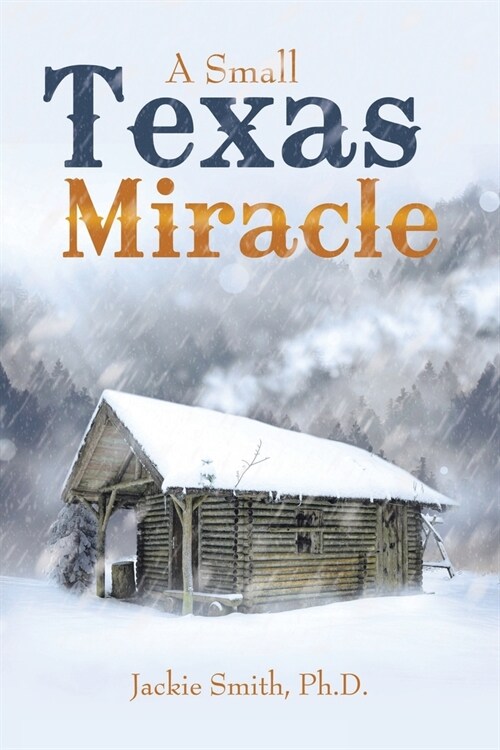 A Small Texas Miracle (Paperback)