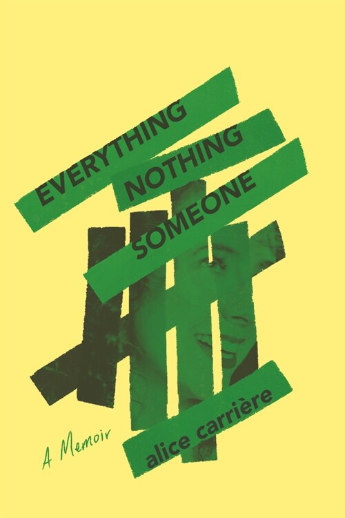 Everything/Nothing/Someone: A Memoir (Hardcover)
