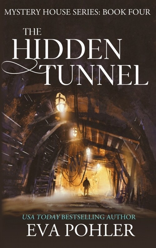 The Hidden Tunnel (Hardcover)