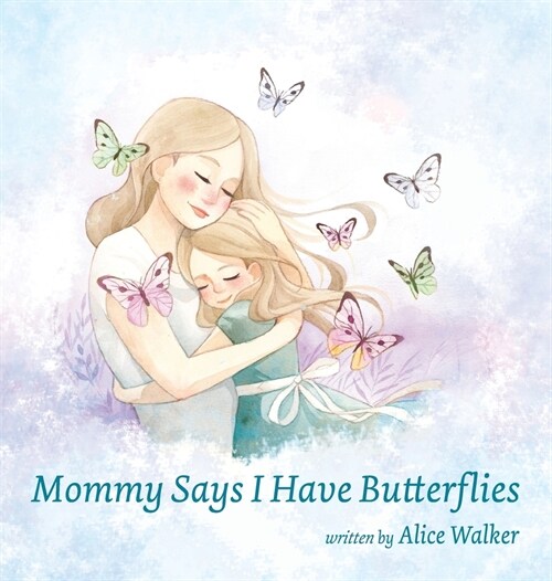 Mommy Says I Have Butterflies (Hardcover)