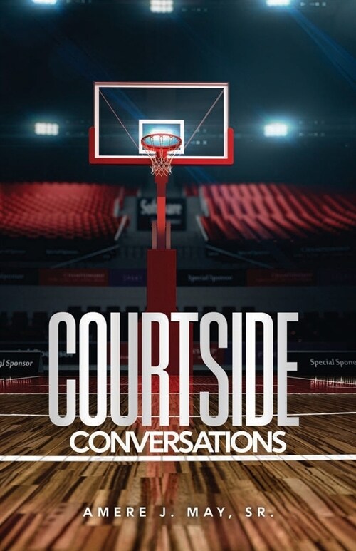 Courtside Conversations (Paperback)