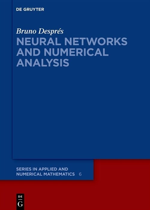Neural Networks and Numerical Analysis (Hardcover)