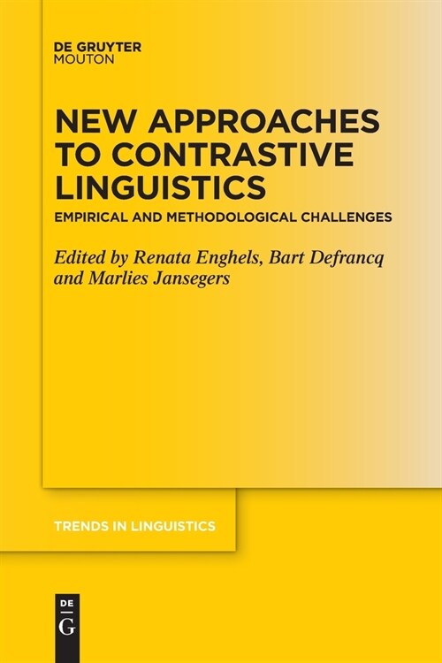 New Approaches to Contrastive Linguistics: Empirical and Methodological Challenges (Paperback)