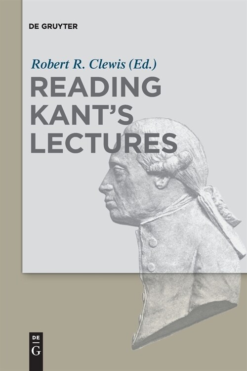 Reading Kants Lectures (Paperback)
