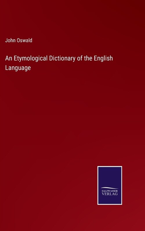An Etymological Dictionary of the English Language (Hardcover)