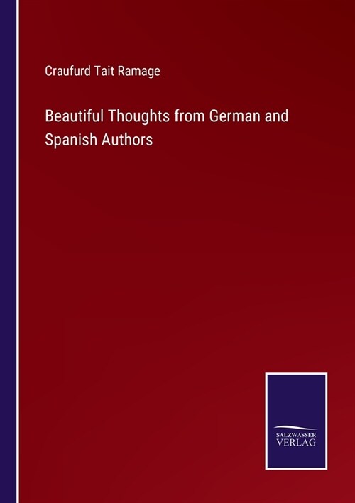 Beautiful Thoughts from German and Spanish Authors (Paperback)