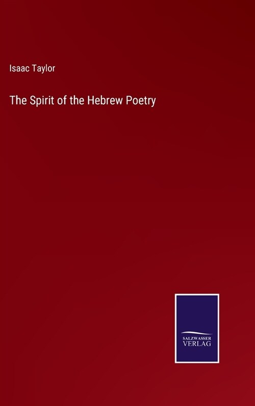 The Spirit of the Hebrew Poetry (Hardcover)