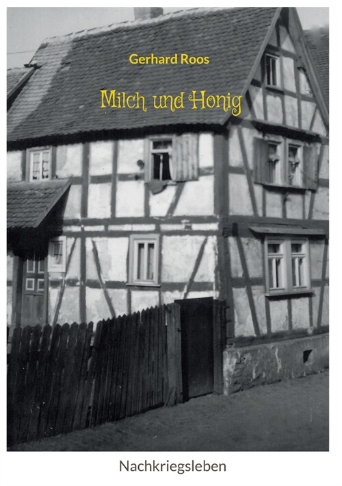 Milch und Honig: Nachkriegsleben (Paperback)