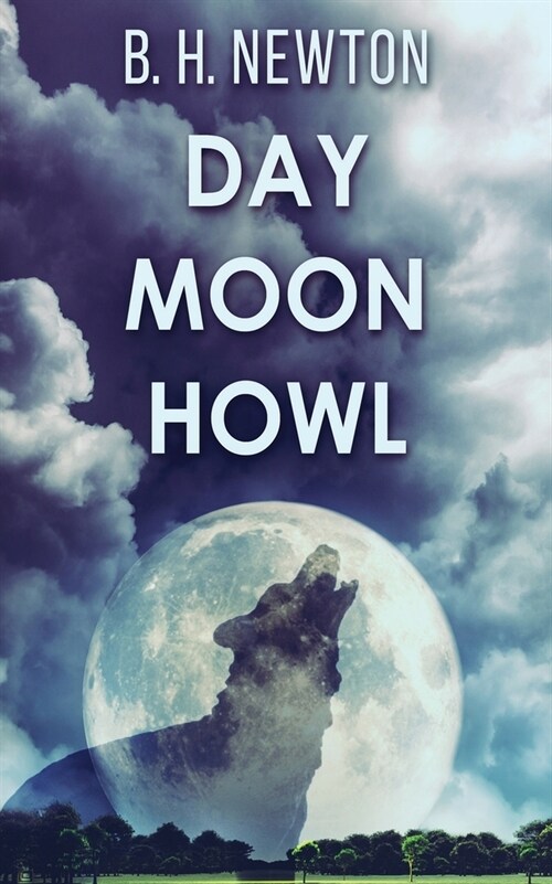 Day Moon Howl (Paperback)