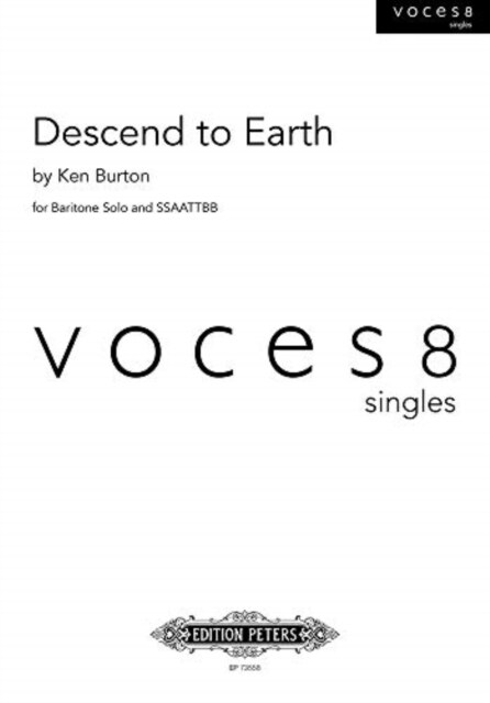 Descend to Earth for Baritone Solo and Ssaattbb Choir: Voces8 Singles, Choral Octavo (Paperback)