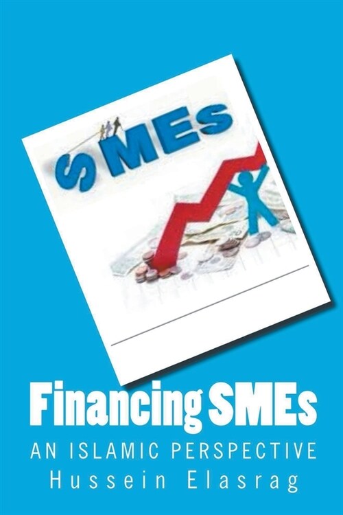 Financing SMEs: An Islamic Perspective (Paperback)