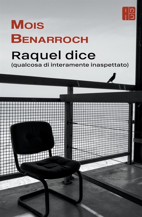 Raquel Dice (qualcosa di interamente inaspettato) (Paperback)