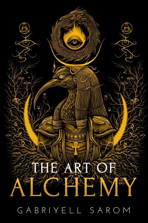 The Art of Alchemy: Inner Alchemy & the Revelation of the Philosophers Stone (Paperback)