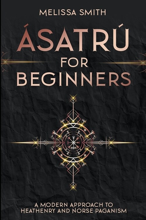 햟atr?for Beginners: A Modern Approach to Heathenry and Norse Paganism (Paperback)