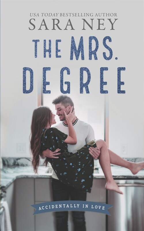 The Mrs Degree: A Secret Baby Second Chance Romance (Paperback)