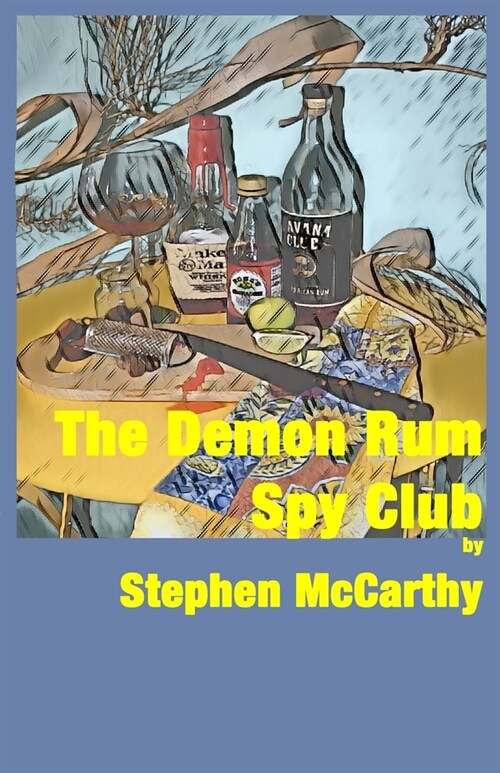 The Demon Rum Spy Club (Paperback)