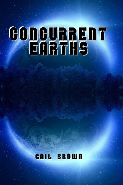 Concurrent Earths (Paperback)