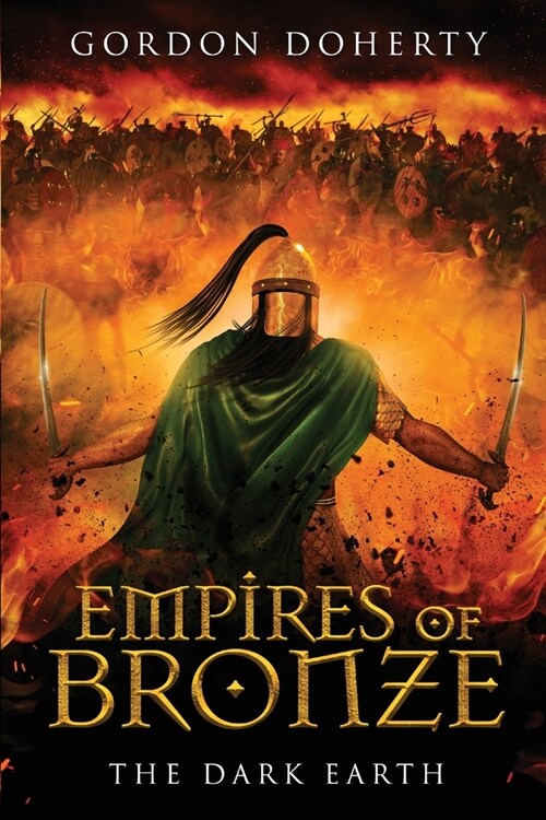 Empires of Bronze: The Dark Earth (Empires of Bronze 6) (Paperback)