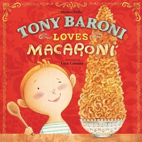 Tony Baroni Loves Macaroni (Paperback)