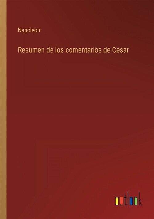 Resumen de los comentarios de Cesar (Paperback)