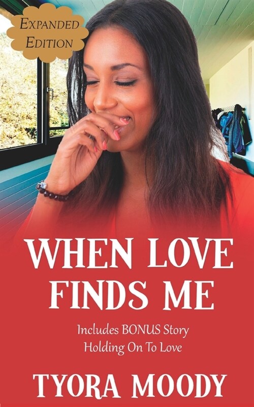 When Love Finds Me: Expanded Edition (Paperback)