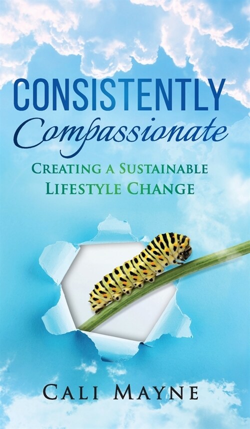 Consistently Compassionate (Hardcover)
