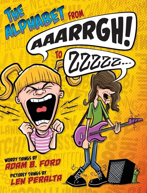 The Alphabet from AAARRGH! to ZZzzz... (Hardcover)