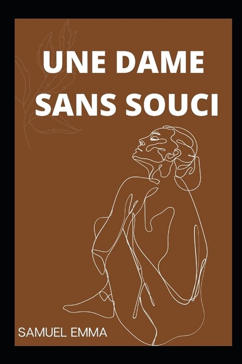 Une Dame Sans Souci (Paperback)