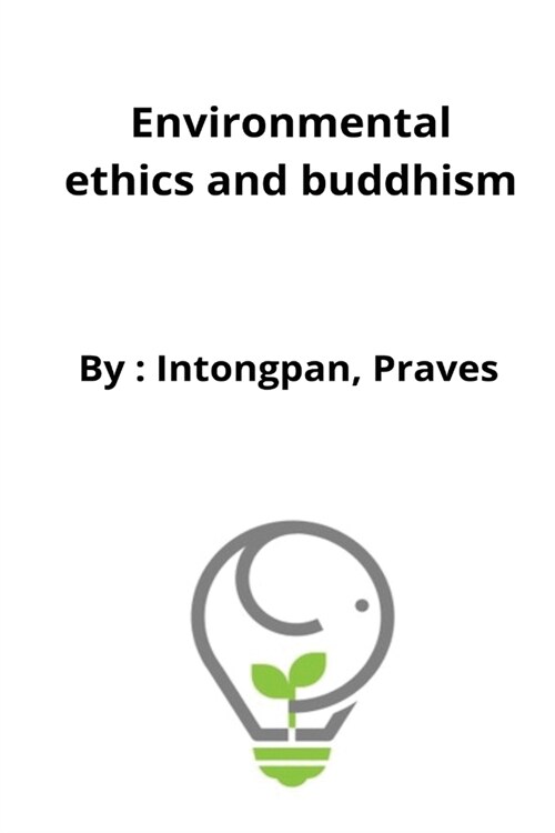 Environmental ethics and buddhism (Paperback)