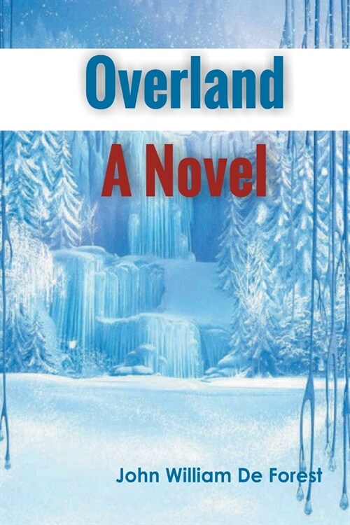 Overland A Novel (Paperback)