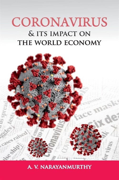 Coronavirus and its Impact on the World Economy (Hardcover)