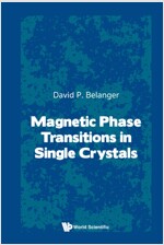 Magnetic Phase Transitions in Single Crystals (Hardcover)