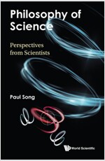 Philosophy of Science: Perspectives from Scientists (Hardcover)