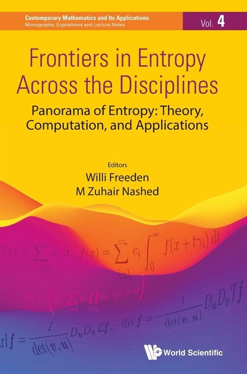 Frontiers in Entropy Across the Disciplines (Hardcover)
