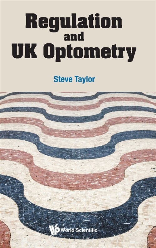 Regulation and UK Optometry (Hardcover)